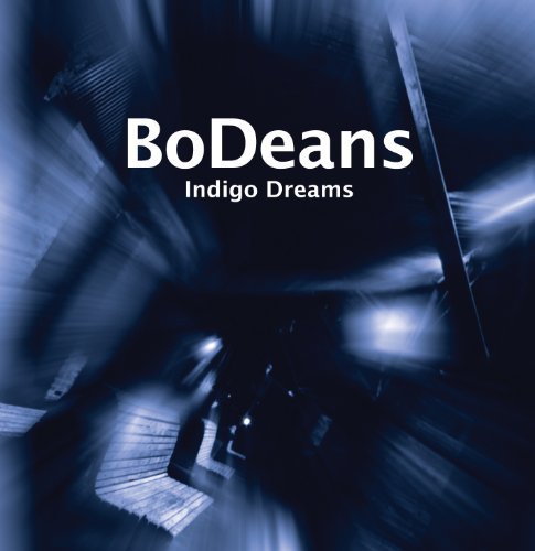 Bodeans/Indigo Dreams
