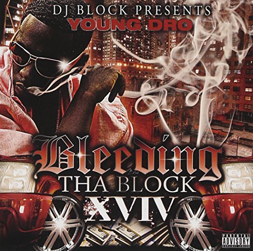 Young Dro/Bleeding The Block Xviv@Explicit Version
