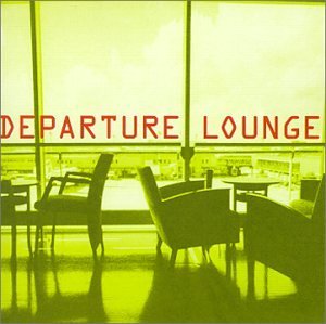 Departure Lounge/Out Of There