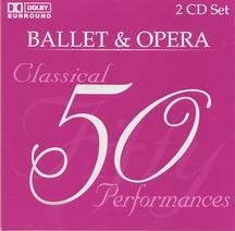 50 Classical Hlts Of Ballet &/50 Classical Hlts Of Ballet &@Various