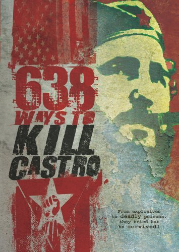 638 Ways To Kill Castro/638 Ways To Kill Castro@Clr@Nr