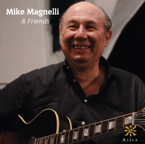 Mike & Friends Magnelli/Mike Magnelli & Friends