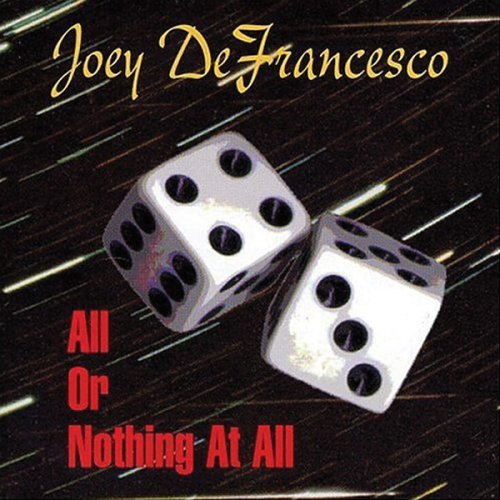 Joey Defrancesco/All Or Nothing At All