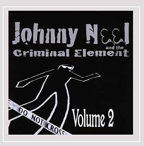 Johnny & The Criminal Ele Neel/Volume 2