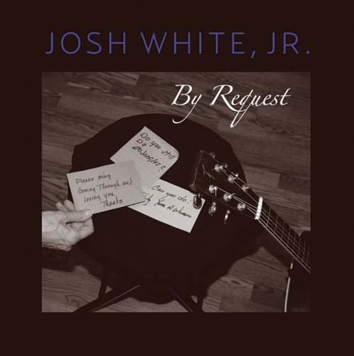Josh Jr White/By Request