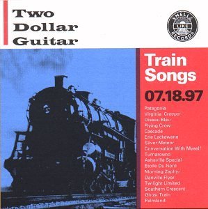 Two Dollar Guitar/Train Songs@Feat. Tim Foljahn