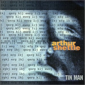 Arthur Shettle/Tin Man