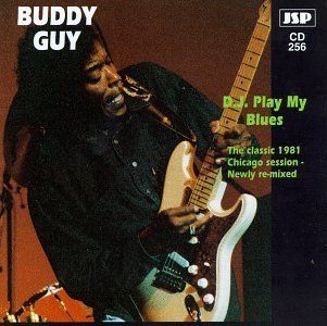 Buddy Guy/D.J. Play My Blues@Import-Gbr