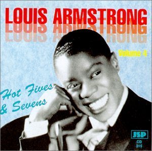 Louis Armstrong/Vol. 4-Hot Fives & Sevens@Import-Gbr@Hot Fives & Sevens
