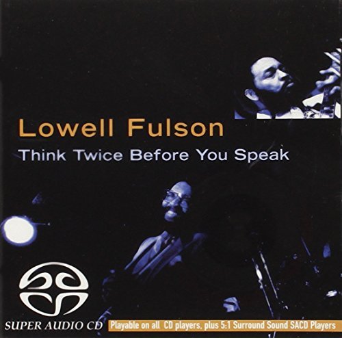 Lowell Fulson/Think Twice Before You Speak