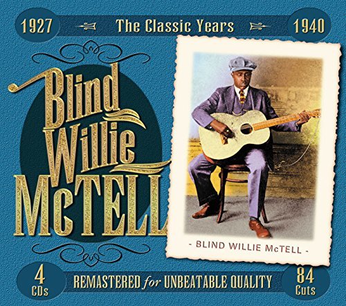 Blind Willie Mctell/Classic Years 1927-1940@4 Cd