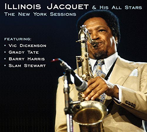 Illinois Jacquet/New York Sessions