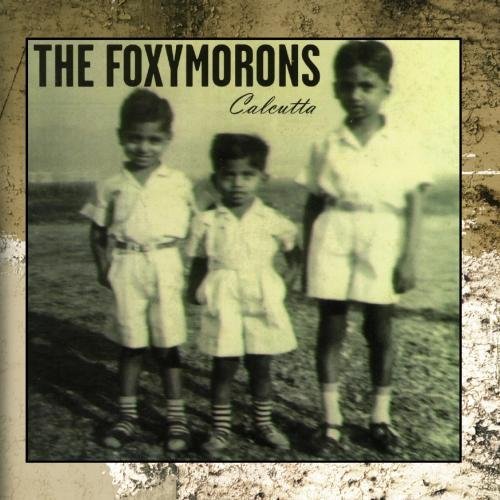 Foxymorons/Calcutta