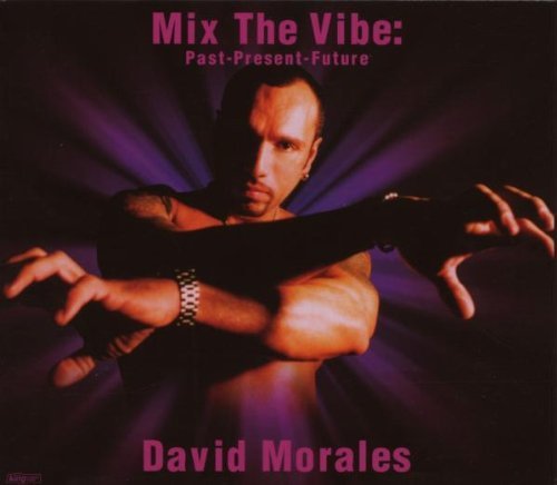 David Morales/Mix The Vibe-Past-Present-Futu@2 Cd