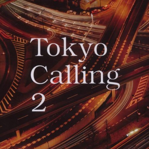 Tokyo Calling/Vol. 2-Tokyo Calling