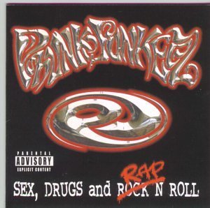 Phunk Junkeez/Sex Drugs & Rap 'N Roll@Explicit Version@Incl. Bonus Track