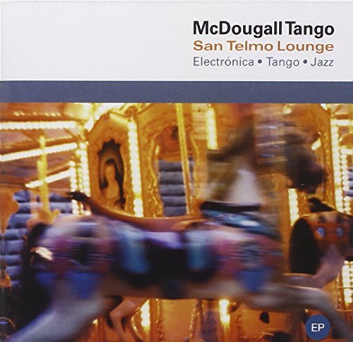 San Telmo Lounge/Mc Dougall Tango