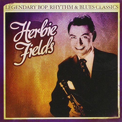 Herbie Fields/Legendary Bop Rhythm & Blues C@Cd-R@Remastered