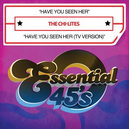Chi-Lites/Have You Seen Her/Have You See@Cd-R@Digital 45
