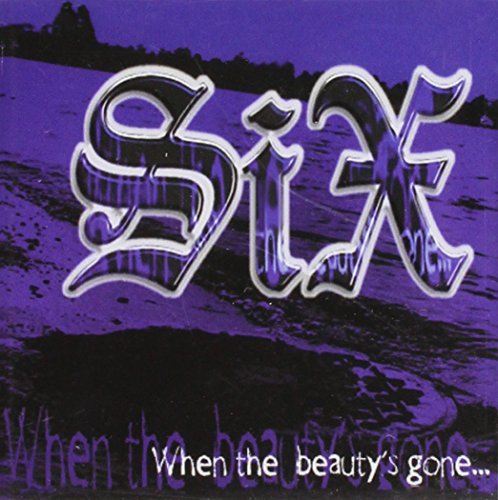 Six/When The Beauty's Gone...@Explicit Version