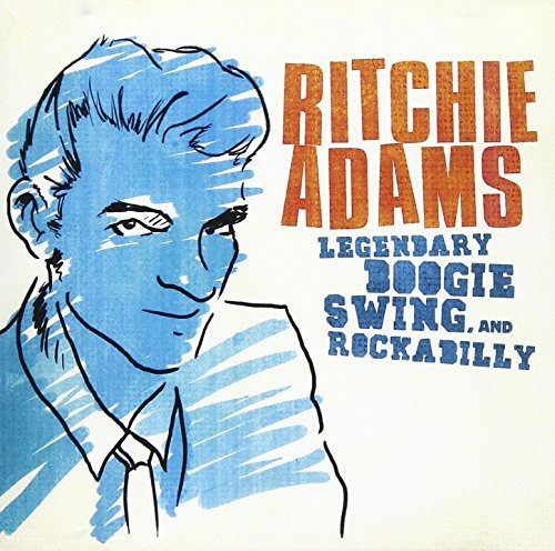 Ritchie Adams/Legendary Swing Boogie & Rocka@Cd-R