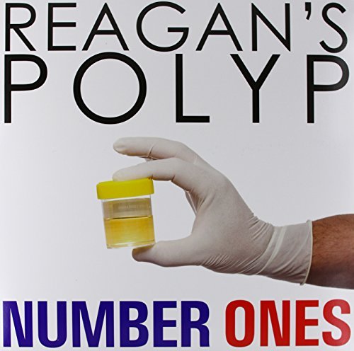 Reagans Polyp/Number Ones@Explicit Version