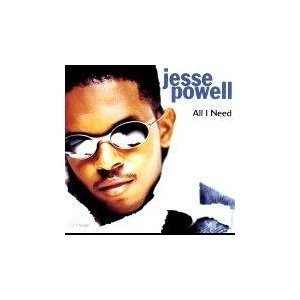 Jesse Powell/All I Need