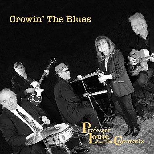 Professor Louie/Crowin' The Blues
