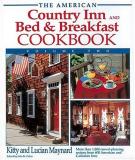 Kitty Maynard The American Country Inn And Bed & Breakfast Cookb 