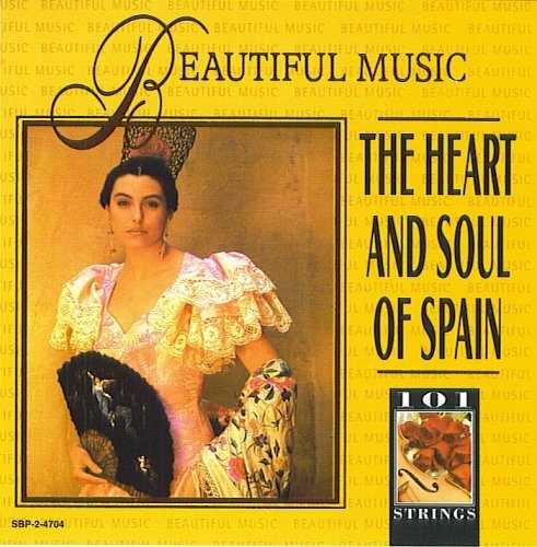 The 101 Strings Orchestra/101 Strings: The Heart And Soul Of Spain