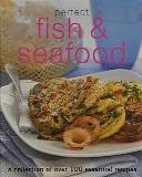 Editors Of Paragon Perfect Fish & Seafood (a Collection Of Over 100 E 