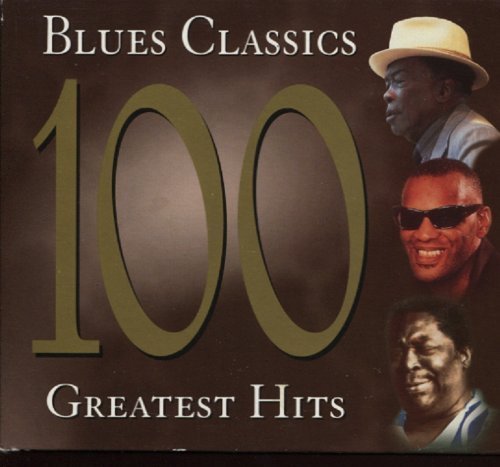 Blues Classics 100 Greatest Hits By Original Artis/Blues Classics 100 Greatest Hits By Original Artis