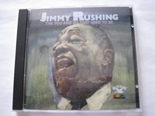 Jimmy Rushing/The You & Me That Used To Be
