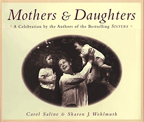 Carol Saline/Mothers & Daughters
