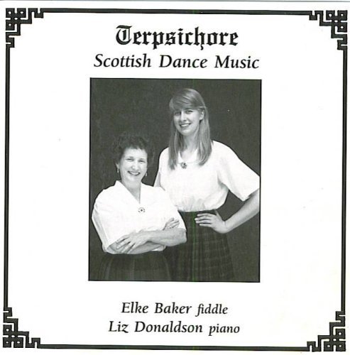 Baker Elke Donaldson Liz Terpsichore Scottish Dance Music 