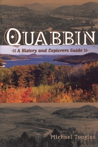 Michael Tougias Quabbin A History And Explorer's Guide 