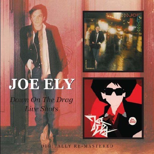 Joe Ely/Down On The Drag/Live Shots@Import-Gbr@2-On-1