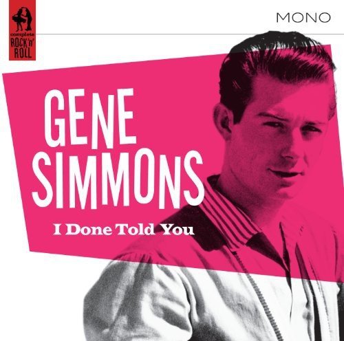 Gene Simmons/Done Told You