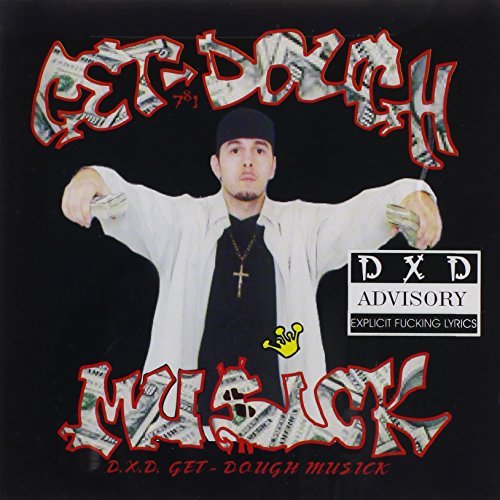 D.X.D./Get-Dough Musick