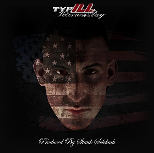 Typ-Ill/Veterans Day (Produced By Stat