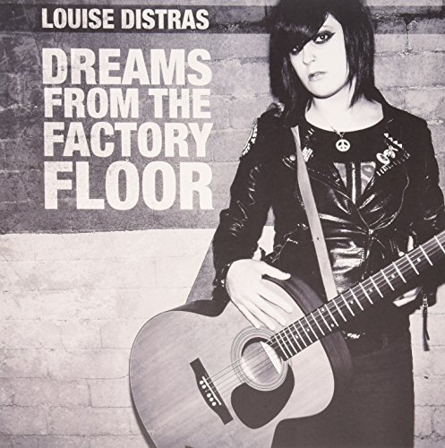 Louise Distras/Dreams From The Factory Floor@Import-Gbr@Dreams From The Factory Floor