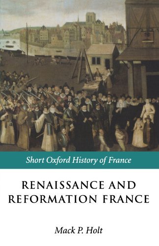 Mack P. Holt Renaissance And Reformation France 1500 1648 Uk 