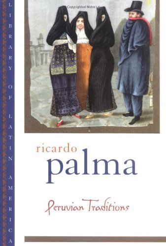 Ricardo Palma/Peruvian Traditions