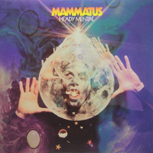 Mammatus/Heady Mental