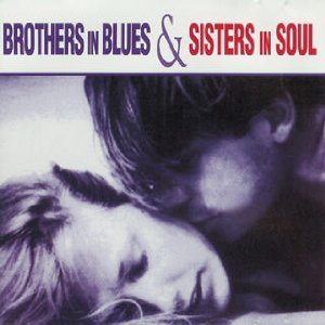 Brothers In Blues & Sisters/Brothers In Blues & Sisters In