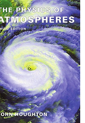 John Houghton The Physics Of Atmospheres 0003 Edition;revised 