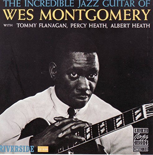 Wes Montgomery/Incredible Jazz Guitar