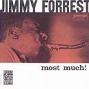 Jimmy Forrest/Most Much