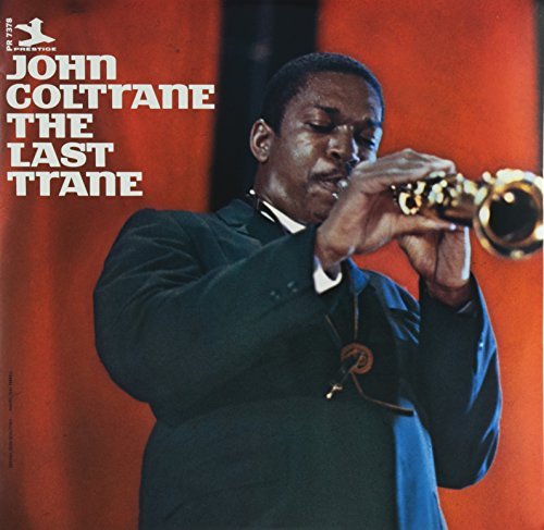 John Coltrane Last Trane 