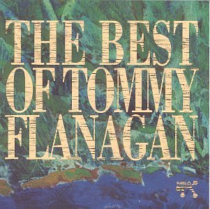 Tommy Flanagan/Best Of Tommy Flanagan